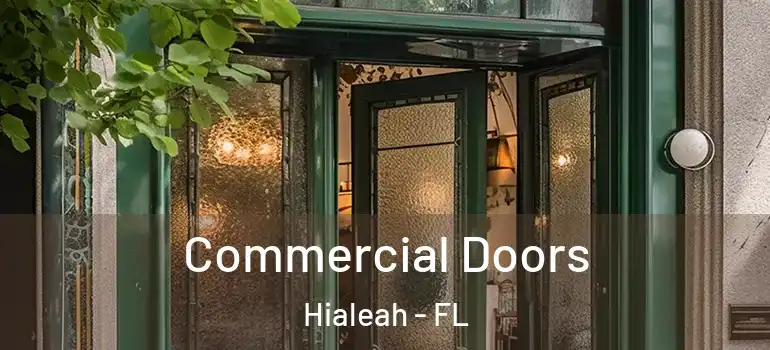  Commercial Doors Hialeah - FL