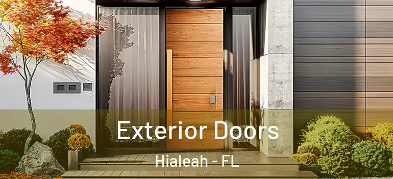  Exterior Doors Hialeah - FL