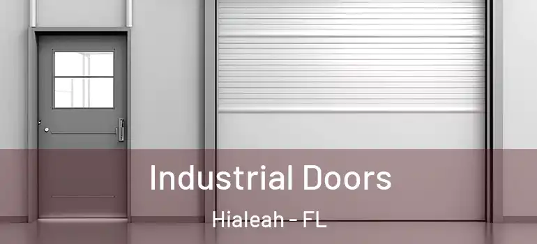  Industrial Doors Hialeah - FL