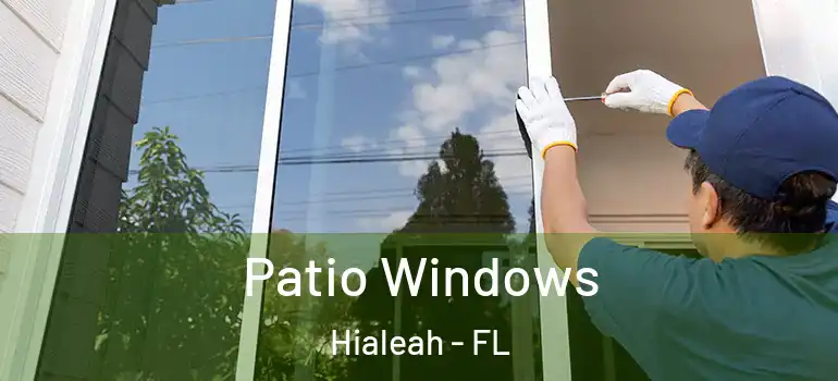 Patio Windows Hialeah - FL