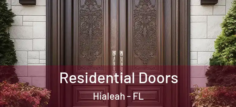  Residential Doors Hialeah - FL